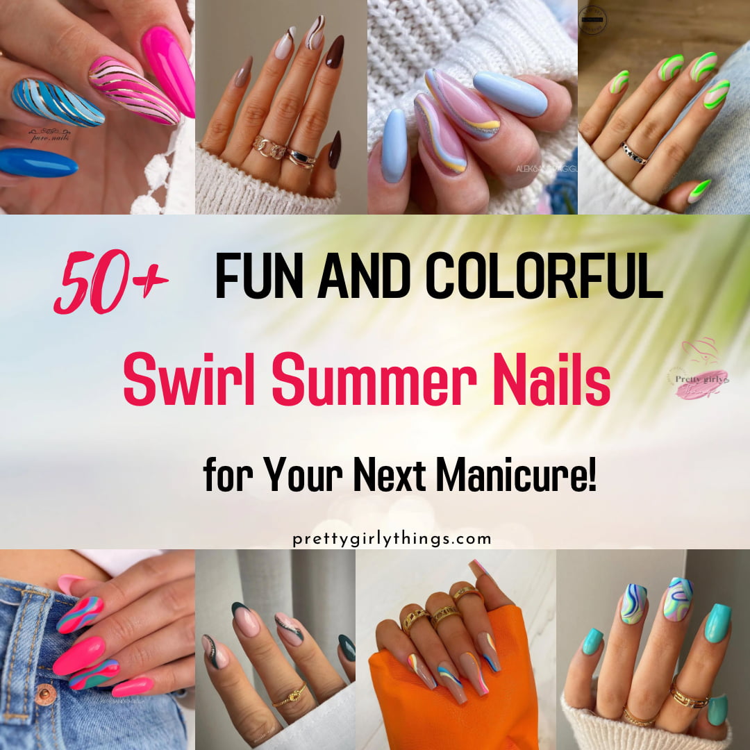 50+ Swirl Summer Nail Designs for Fun and Colorful Nails ...