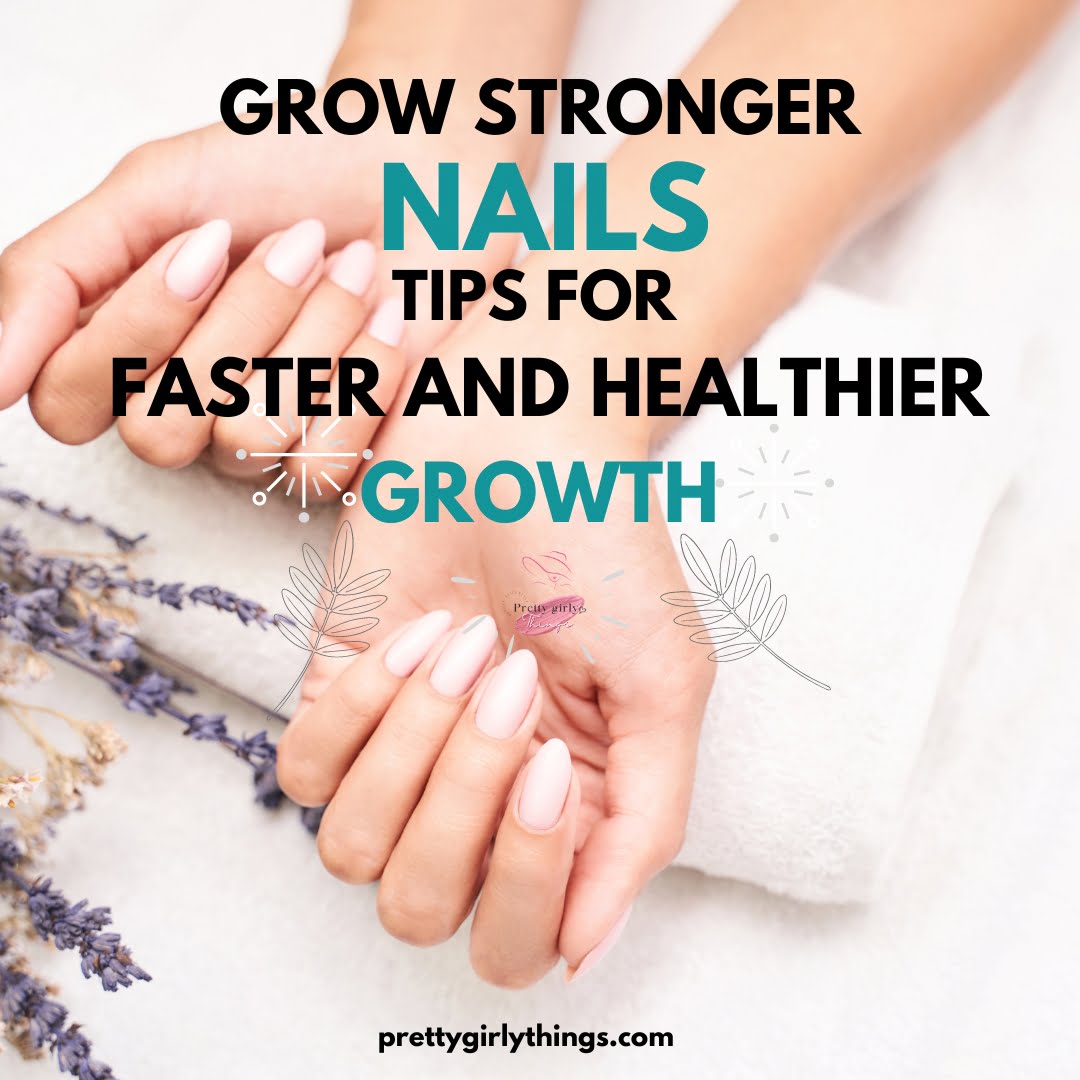 Grow Stronger Nails