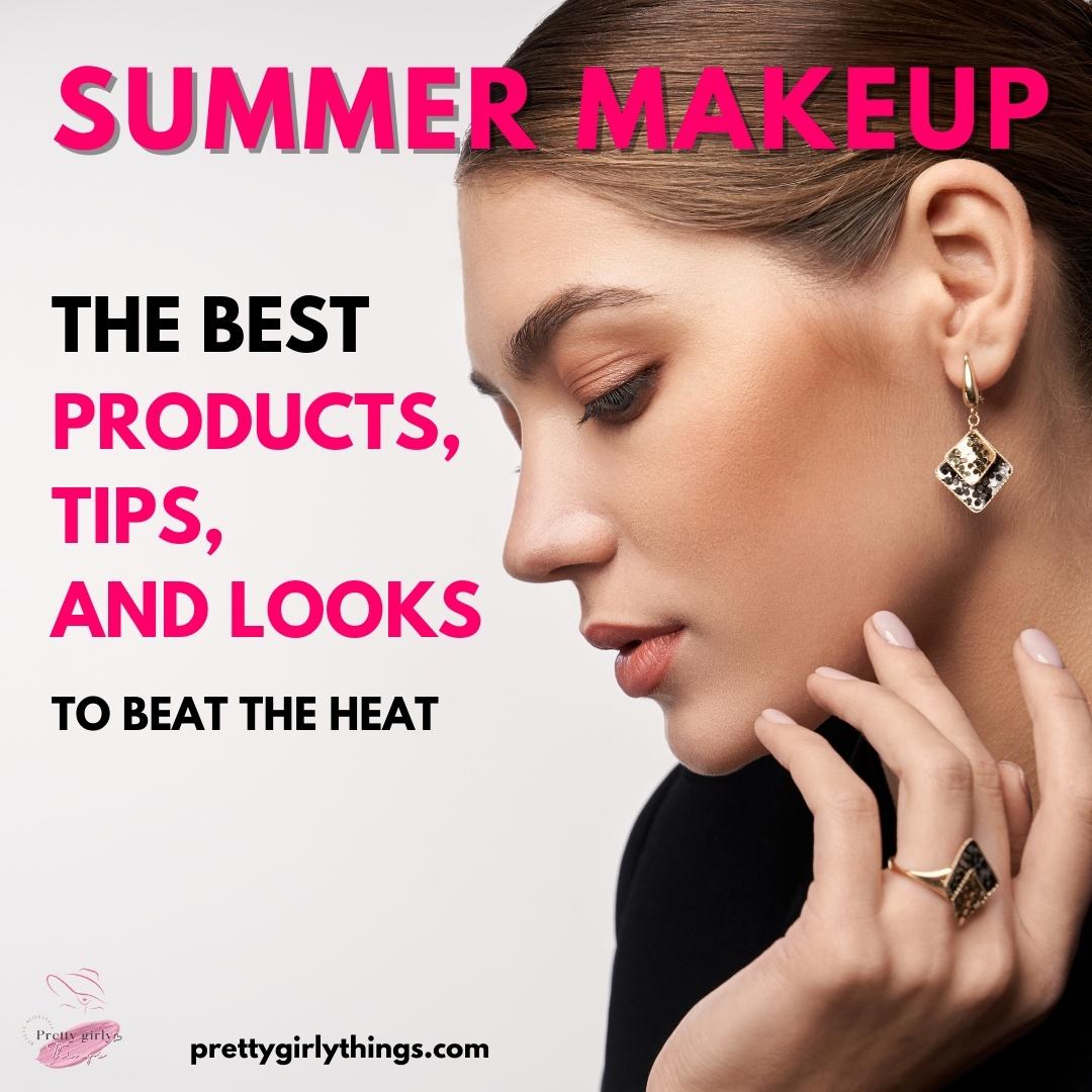 Summer Makeup Tips